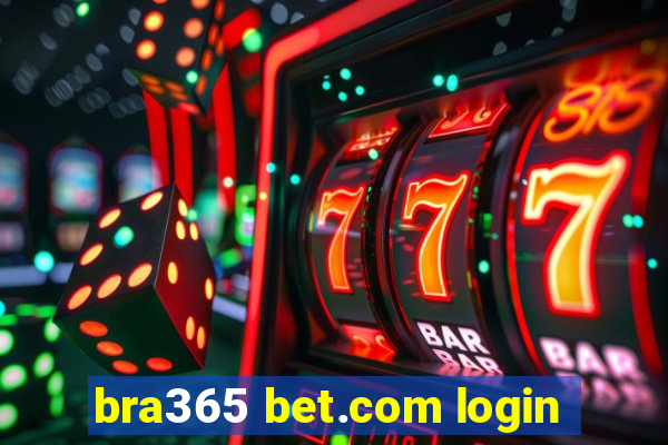 bra365 bet.com login